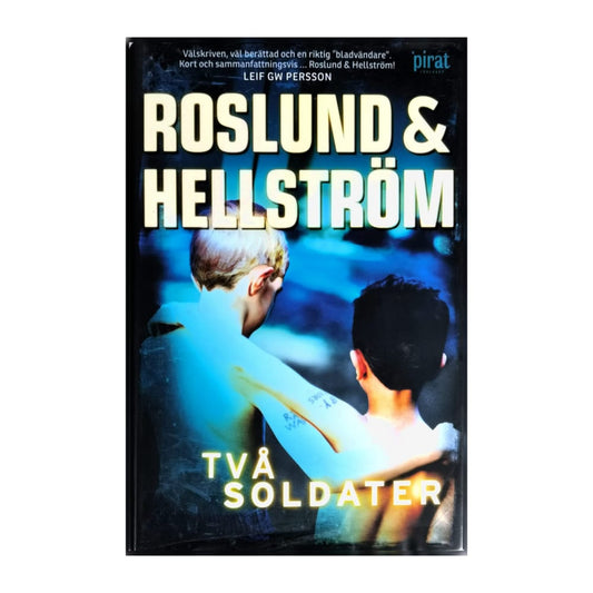 Anders Roslund & Börge Hellström: Två Soldater