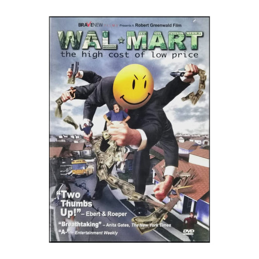 Wal-Mart: The High Cost Of Low Price