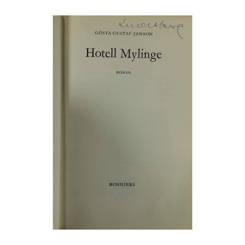 Gösta Gustafsson: Hotell Mylinge