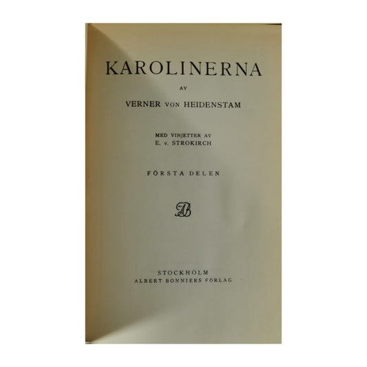 Verner Von Heidenstam: Karolinerna 1