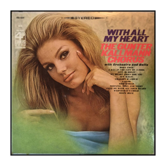 Gunter Kallmann Chorus: With All My Heart