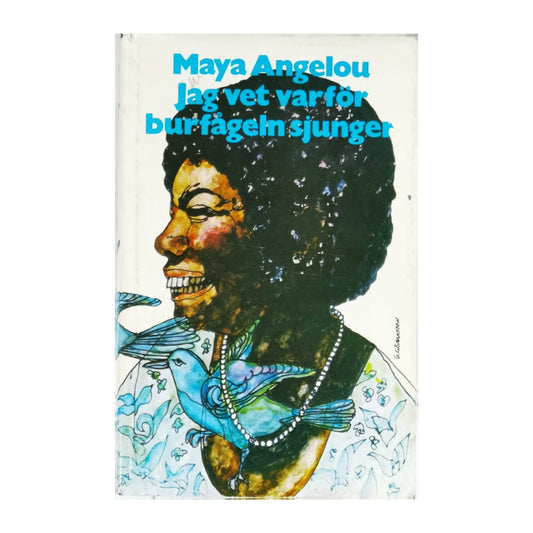 Maya Angelou: Jag Vet Var For Bur Fågeln Sjunger