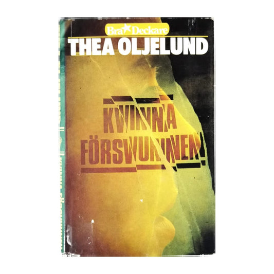 Thea Oljelund: Kvinna Försvunnen