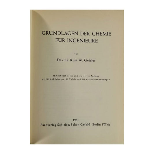 Kurt W. Geisler: Grundlagen Der Chemie Für Ingenieure