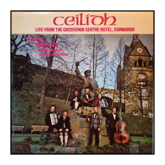 Bob Potter And The Glenesk Scottish Dance Band: Ceilidh