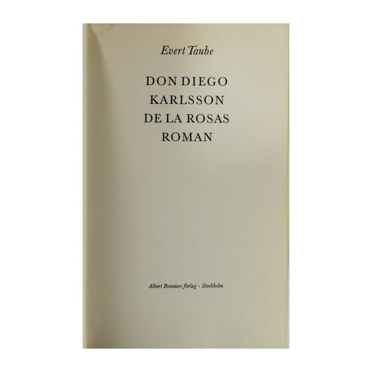 Evert Taube: Don Diego Karlsson De La Rosas Roman