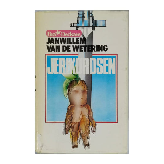 Janwillem Van De Wetering: Jerikorosen