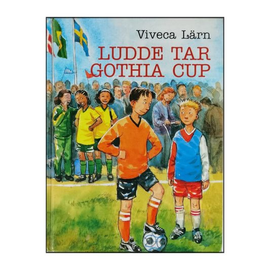 Viveca Lärn: Ludde Tar Gothia Cup