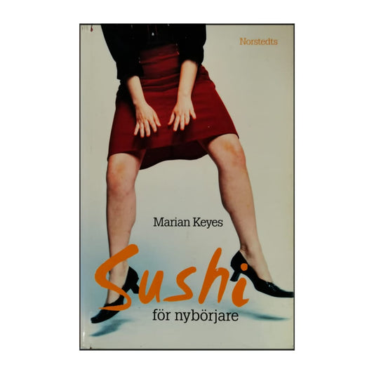 Marian Keyes: Sushi För Nybörjare