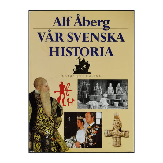 Alf Åberg: Vår Svensk Historia