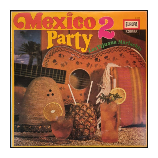 Los Tijuana Mariachis: Mexico Party 2