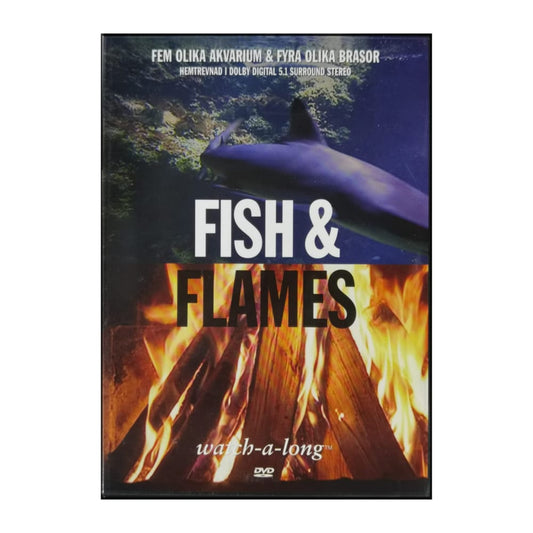Watch A Long: Fish & Flames