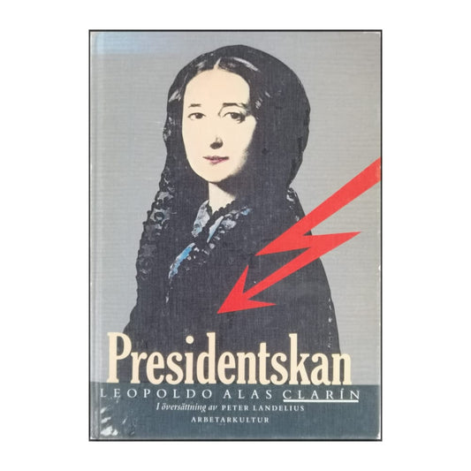 Leopoldo Alas Clarín: Presidentskan