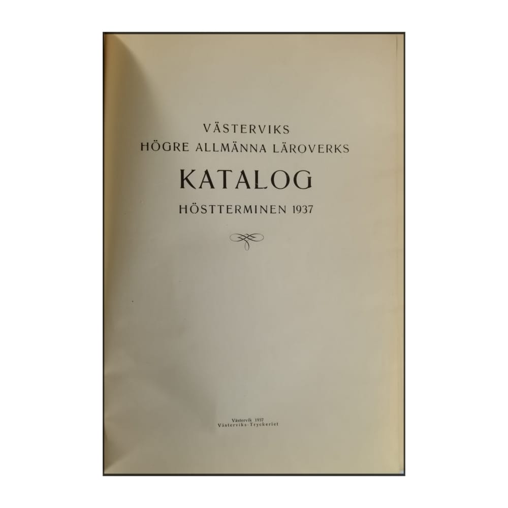 Västerviks Högre Allmänna Läroverks Katalog Höstterminen 1937