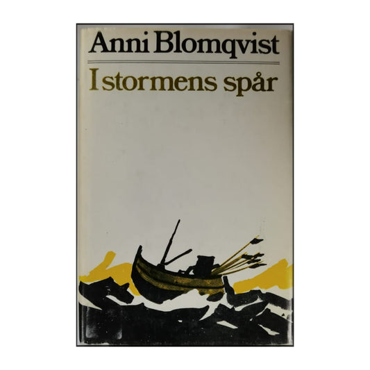 Anni Blomqvist: I Stormens Spår