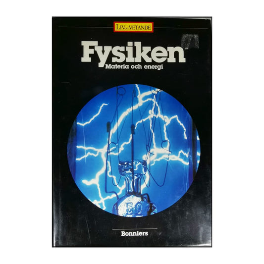 Fysiken: Materia Och Energi