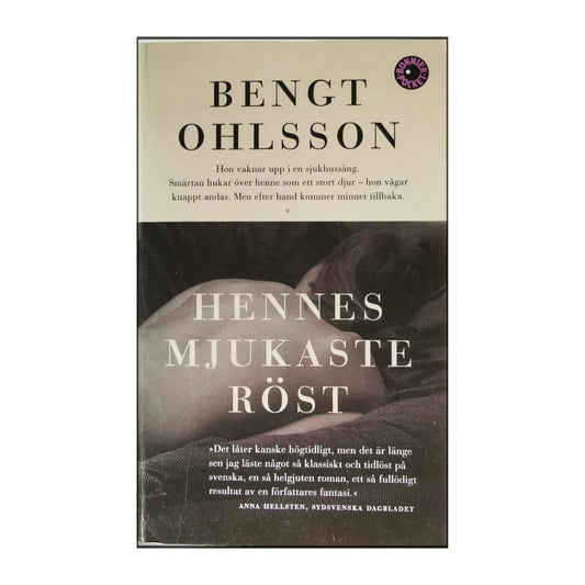 Bengt Ohlsson: Hennes Mjukaste Röst