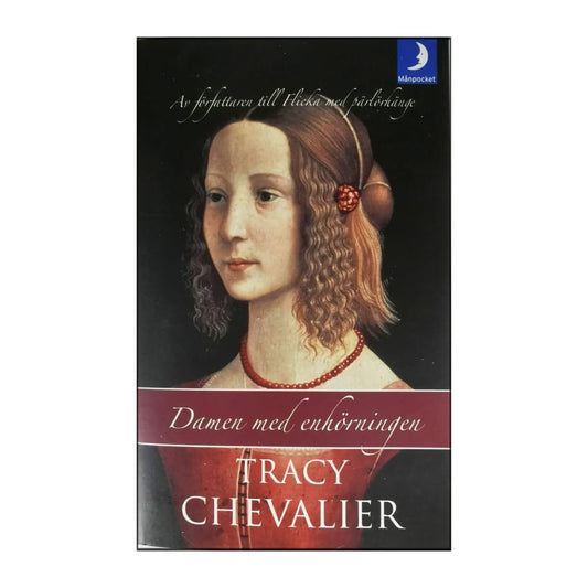 Tracy Chevalier: Damen Med Enhörningen