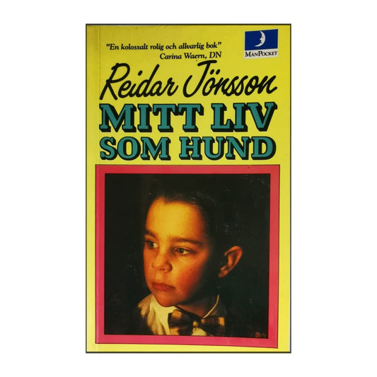 Reidar Jönsson: Mitt Liv Som Hund