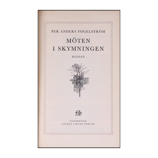 Per Anders Fogelström: Möten I Skymningen