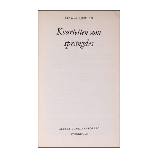 Birger Sjöberg: Kvartetten Som Sprängdes