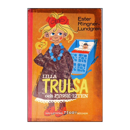 Ester Ringnér-Lundgren: Lilla Trulsa Och Pysseliten