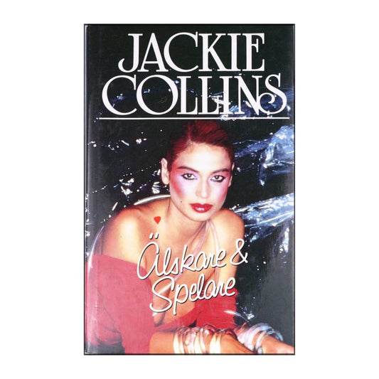 Jackie Collins: Älskare Och Spelare