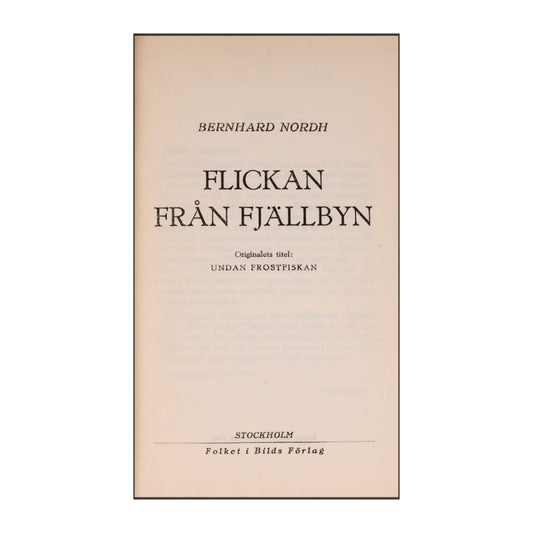 Bernhard Nordh: Flickan Från Fjällbyn