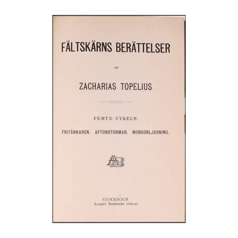 Zacharias Topelius: Fältskärns Berättelser 5