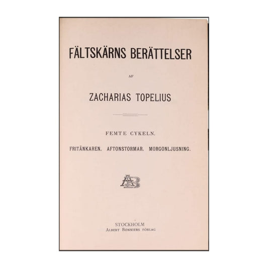Zacharias Topelius: Fältskärns Berättelser 5