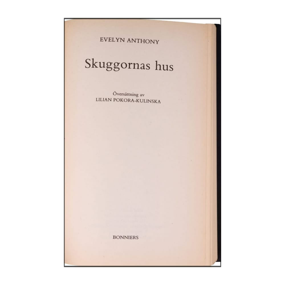 Evelyn Anthony: Skuggornas Hus