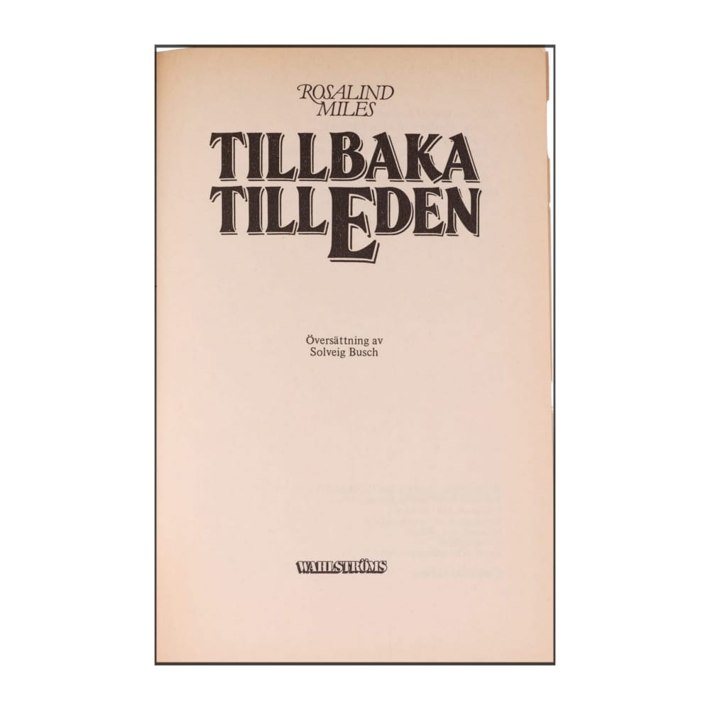 Rosalind Miles: Tillbaka Till Eden