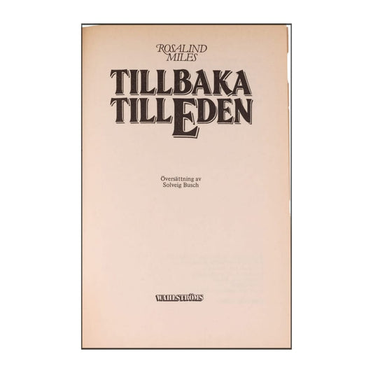 Rosalind Miles: Tillbaka Till Eden