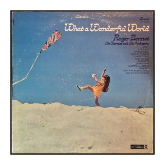Roger Bennet: What A Wonderful World