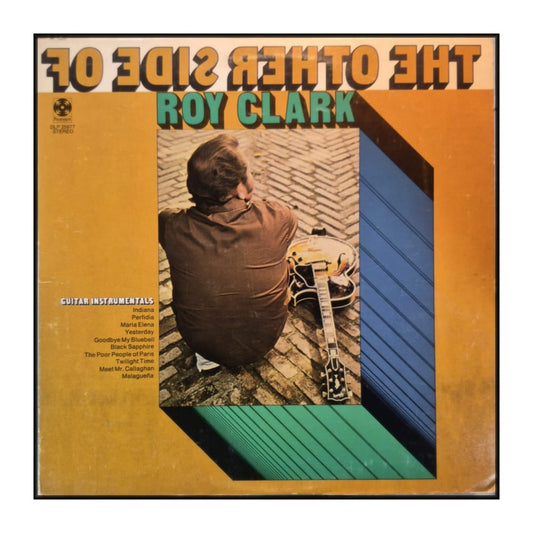 Roy Clark: The Other Side Of Roy Clark