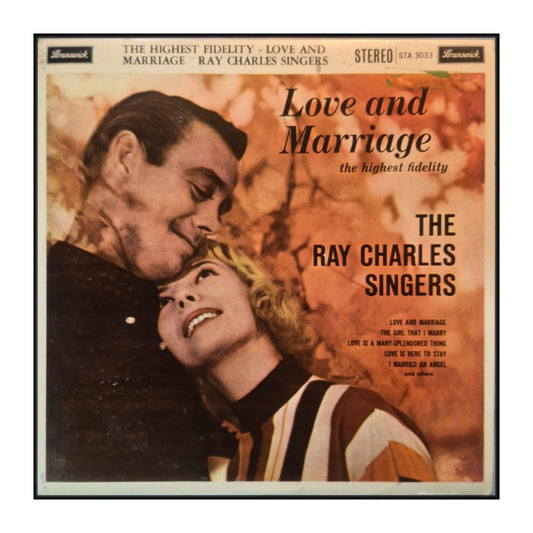 The Ray Charles Singers: Love And Marriage