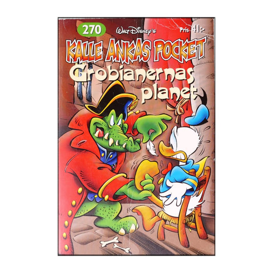 Kalle Ankas Pocket 270 - Grobianernas Planet