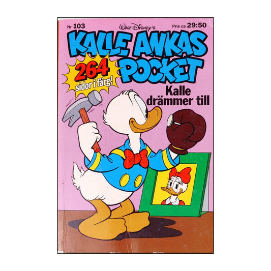 Kalle Ankas Pocket 103 - Kalle Drämmer Till