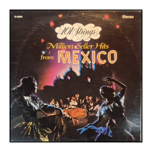 101 Strings: Million Seller Hits From Mexico