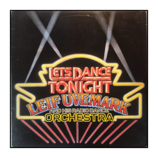Leif Uvemark And His Radio Dance Orchestra: Let'S Dance Tonight