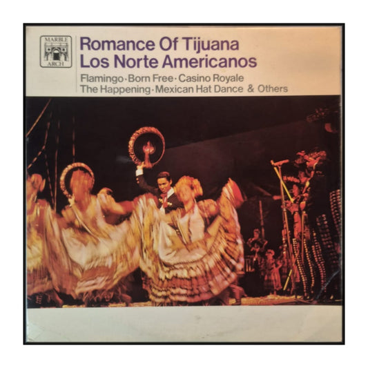 Los Norte Americanos: Romance Of Tijuana