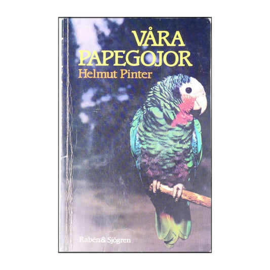 Helmut Pinter: Våra Papegojor