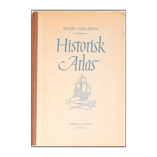 Sture Bolin & Josef Carlsson: Historisk Atlas