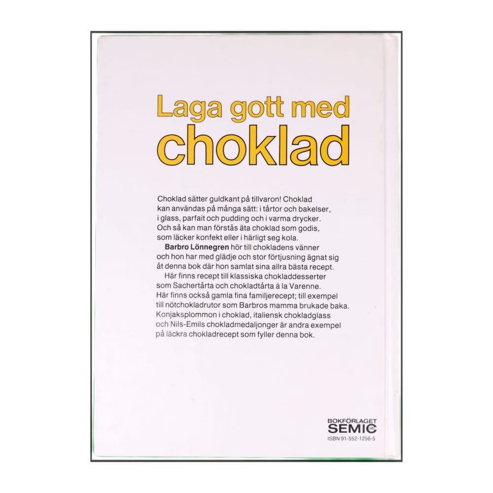 Barbro Lönnegren: Laga Gott Med Choklad