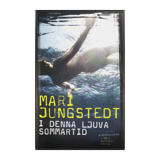 Mari Jungstedt: I Denna Ljuva Sommartid