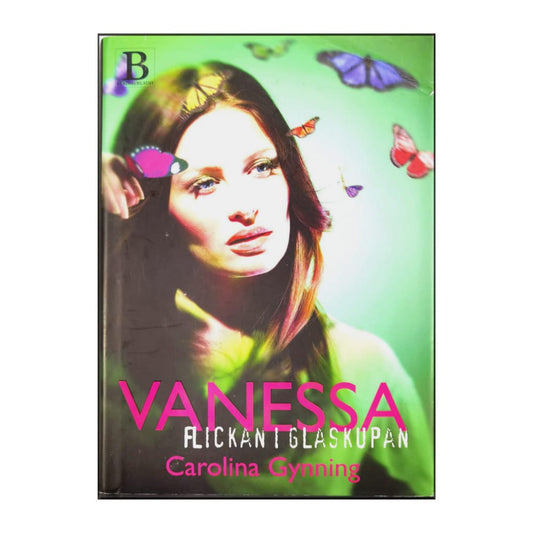 Carolina Gynning: Vanessa - Flickan I Glaskupan