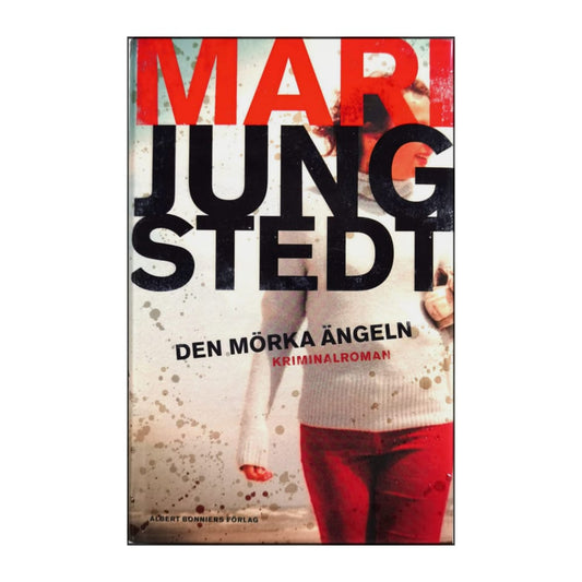 Mari Jungstedt: Den Mörka Ängeln