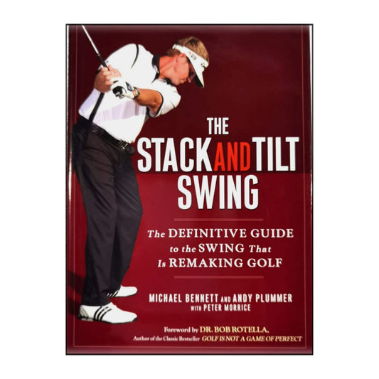 Andy Plummer & Michael Bennett: The Stack And Tilt Swing