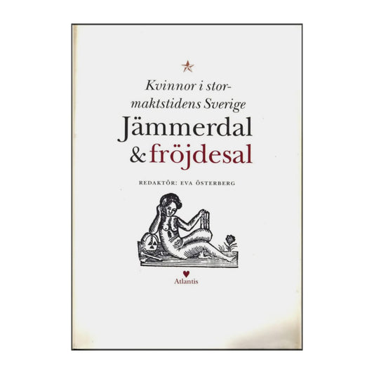 Eva Österberg: Jämmerdal Och Fröjdesal