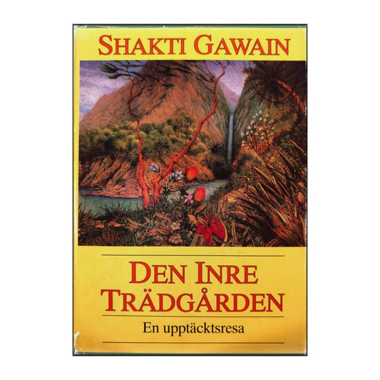 Shakti Gawain: Den Inre Trädgården